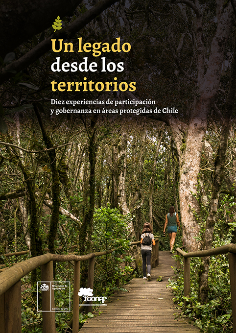 Un legado desde los territorios: diez experiencias de participación y gobernanza en áreas protegidas de Chile